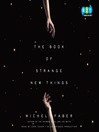 Cover image for The Book of Strange New Things